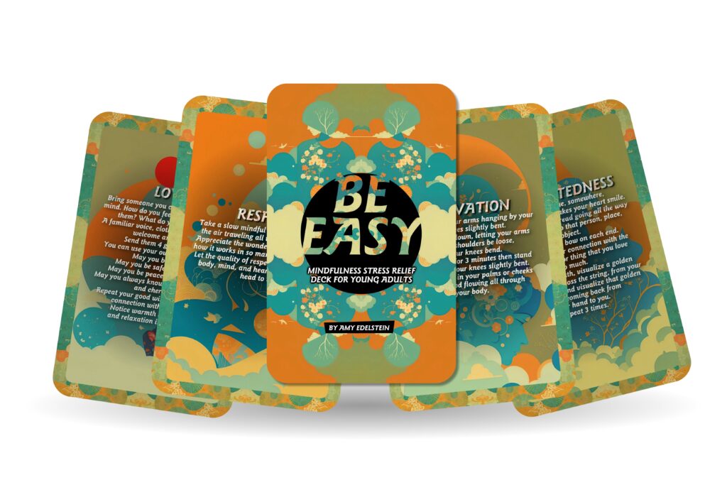 Be Easy Teen Mindfulness Affirmation Deck by Amy Edelstein